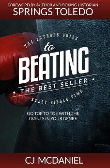 Beating The Best Seller: Go Toe to Toe With The Giants in Your Genre