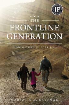 The Frontline Generation: How We Served Post 9/11