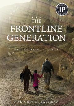 The Frontline Generation: How We Served Post 9/11