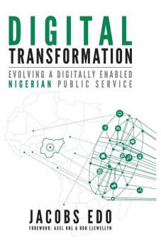 Digital Transformation: Evolving a digitally enabled Nigerian Public Service