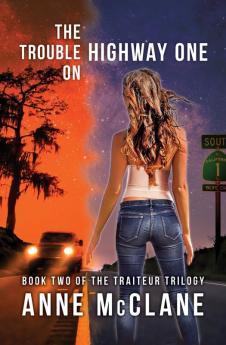 The Trouble on Highway One: 2 (Traiteur Trilogy)