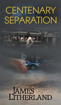 Centenary Separation (Watchbearers Book 2)