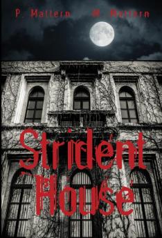 Strident House