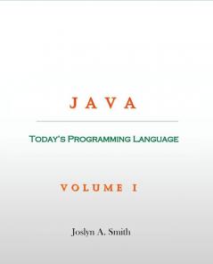 Java: Today's Programming Language: 1 (Volume)