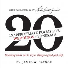 40 Inappropriate Poems for Weddings + Funerals