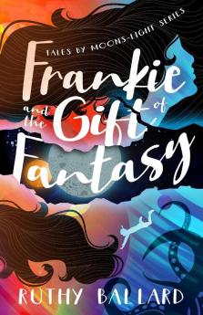 Frankie and the Gift of Fantasy