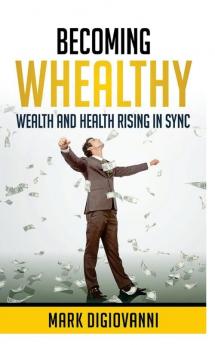 Becoming Whealthy: Wealth and Health Rising in Sync