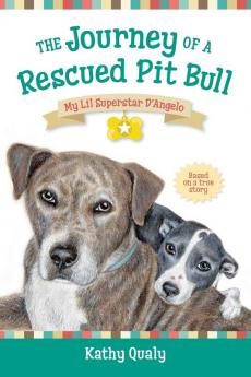 The Journey of a Rescued Pit Bull: My Lil Superstar D'Angelo (Pearson English Graded Readers)