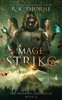 Mage Strike: 2 (Enslaved Chronicles)