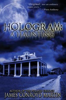 Hologram: A Haunting