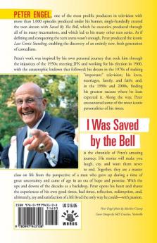 I Was Saved by the Bell: Stories of Life Love and Dreams That Do Come True