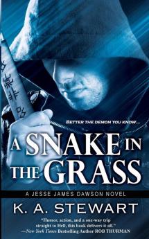 A Snake in the Grass: 4 (Jesse James Dawson)