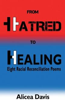 From Hatred to Healing: Eight Racial Reconciliation Poems