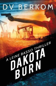 Dakota Burn: A Leine Basso Thriller: 9