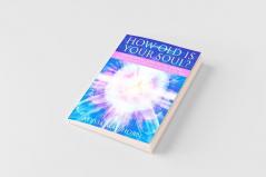 How Old Is Your Soul?
