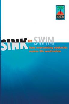 Sink or Swim: How Overcoming Obstacles Make Life Worthwhile