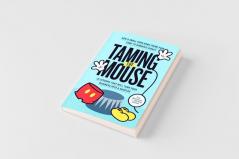 Taming the Mouse