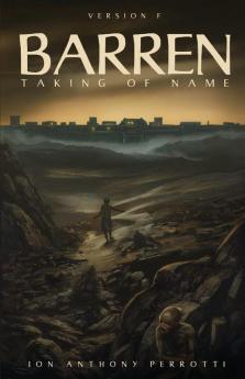 Barren: Taking of Name (Version F): 1 (Barren Trilogy)