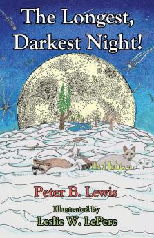 The Longest Darkest Night! Second Edition