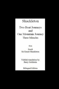 Shackleton's Three Miracles: Bilingual Yiddish-English Translation of the Endurance Expedition