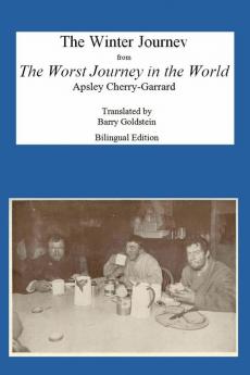 The Winter Journey: Bilingual Yiddish-English Translation from The Worst Journey in the World