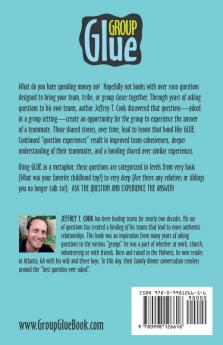 Group Glue: The Connective Power of How Simple Questions Lead to Great Conversations