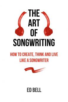 The Art of Songwriting