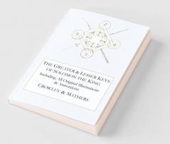 The Greater and Lesser Keys of Solomon the King