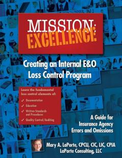 Mission: EXCELLENCE: Creating an Internal E&O Loss Control Program