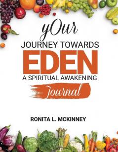 Your Journey Towards Eden: A Spiritual Awakening