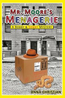 Mr. Moore's Menagerie: 3 (Bobby and Sonny Mysteries)