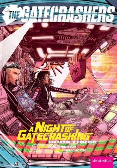 The Gatecrashers: A Night of Gatecrashing: Book Three