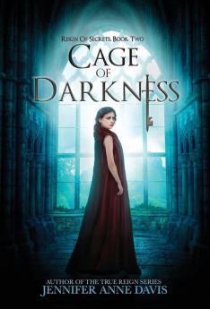 Cage of Darkness: Reign of Secrets Book 2