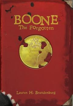 Boone: The Forgotten: 2 (Books of the Gardener)