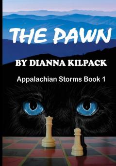 The Pawn: 1 (Appalachian Storms)