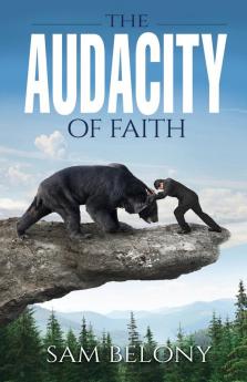 The Audacity of Faith: 1 (Reality Check File)