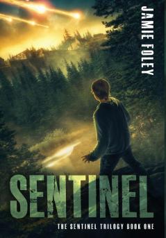 Sentinel: 1 (Sentinel Trilogy)