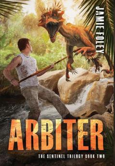 Arbiter: 2 (Sentinel Trilogy)