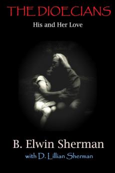 THE DIOECIANS -- His and Her Love