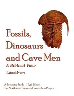 Fossils Dinosaurs and Cave Men