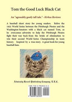 Tom the Good Luck Black Cat: The Little-Known Story of How a Black Cat from Butler Pennsylvania Helped the Pittsburgh Pirates Win the 1925 World Series