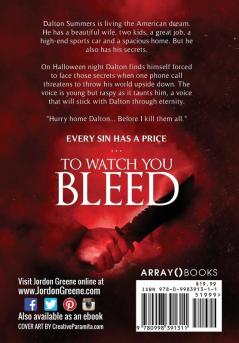 To Watch You Bleed