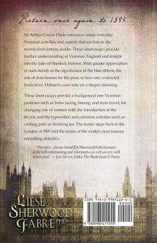 The Life and Times of Sherlock Holmes: Essays on Victorian England Volume Two