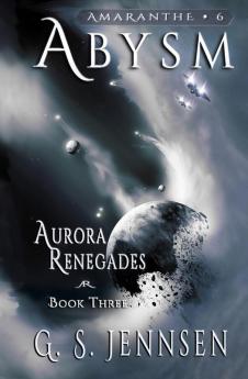 Abysm: Aurora Renegades Book Three: 6 (Aurora Rhapsody)