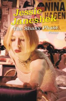 The Shaky Phase: Poems