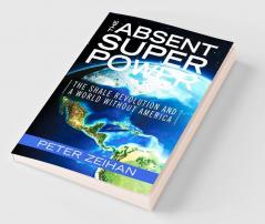 The Absent Superpower