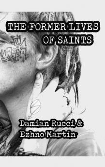 The Former Lives Of Saints