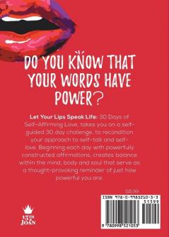 Let Your Lips Speak Life: 30 Days of Self-Affirming Love