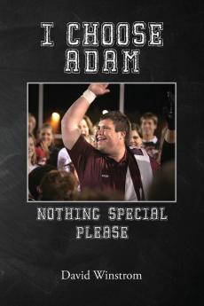 I Choose Adam: Nothing Special Please