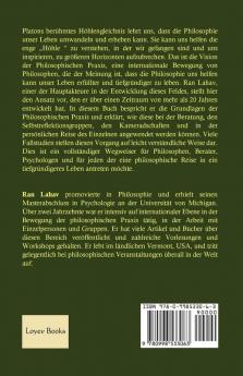 Der Schritt aus Platons Höhle: Philosophische Praxis Philosophische Beratung und Selbsttransformation